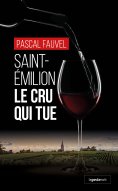 ebook: Saint-Émilion : Le cru qui tue