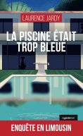 eBook: La piscine était trop bleue