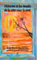 eBook: Victorine et les évadés de la côte sous le vent