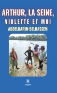 ebook: Arthur, la Seine, Violette et moi