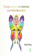 ebook: Voyage aux pays des émotions avec Nalys le papillon