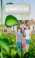 ebook: La chance de Dieu - Livre second
