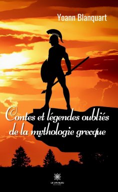 eBook: Contes et légendes oubliés de la mythologie grecque