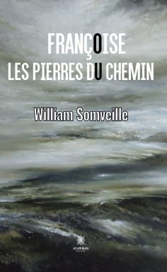 ebook: Françoise ou les pierres du chemin