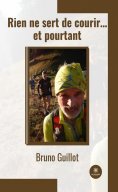 ebook: Rien ne sert de courir… et pourtant