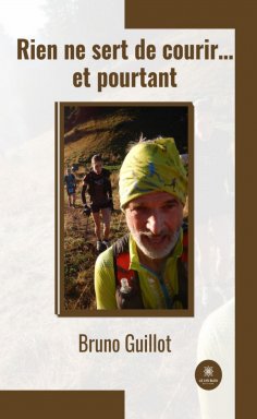 ebook: Rien ne sert de courir… et pourtant
