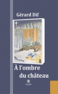 ebook: À l’ombre du château