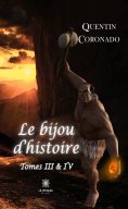 eBook: Le bijou d’histoire - Tomes 3 et 4