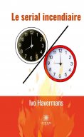 ebook: Le serial incendiaire
