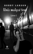 eBook: Unis malgré tout - Livre 1
