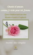 ebook: Chants d’amour, comme j’existe pour toi, femme
