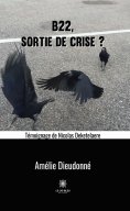 ebook: B22, sortie de crise ?