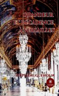 eBook: Grandeur et décadence à Versailles