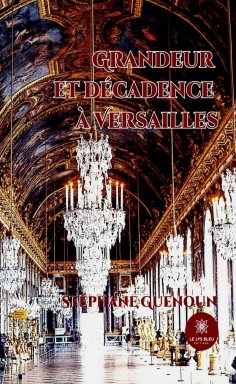 eBook: Grandeur et décadence à Versailles