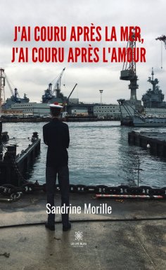 ebook: J’ai couru après la mer, j’ai couru après l’amour