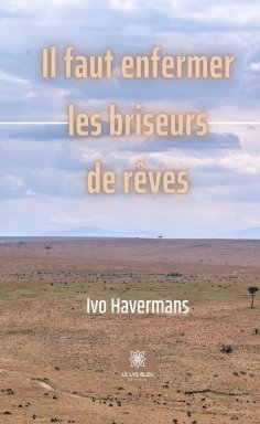 ebook: Il faut enfermer les briseurs de rêves