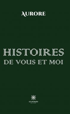 eBook: Histoires de vous et moi