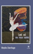 eBook: Lent vol des maux oubliés