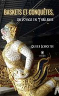 eBook: Baskets et conquêtes, un voyage en Thaïlande