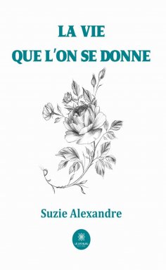 eBook: La vie que l’on se donne