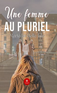 eBook: Une femme au pluriel