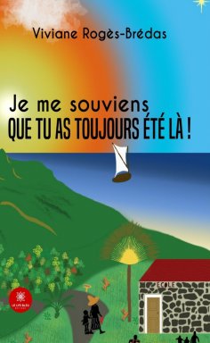 eBook: Je me souviens que tu as toujours été là !