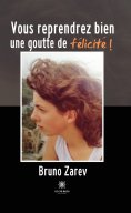 eBook: Vous reprendrez bien une goutte de félicité !