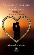 eBook: La poésie de mon âme et de mon cœur - Tome 2