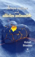 eBook: Thérapie poétique pour addiction sentimentale