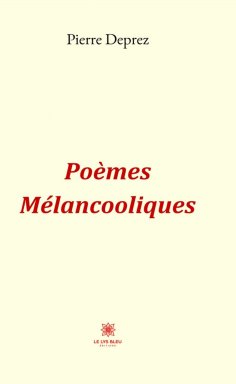 eBook: Poèmes Mélancooliques