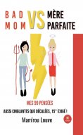 eBook: Bad mom vs mère parfaite