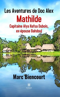 eBook: Les Aventures de Doc Alex - Tome 4