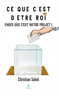 eBook: Ce que c'est d'être roi