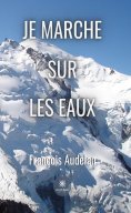 eBook: Je marche sur les eaux