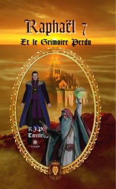 eBook: Raphaël 7 Et le Grimoire Perdu
