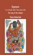 eBook: Oșumare : Le chant de l’arc-en-ciel - The song of the rainbow