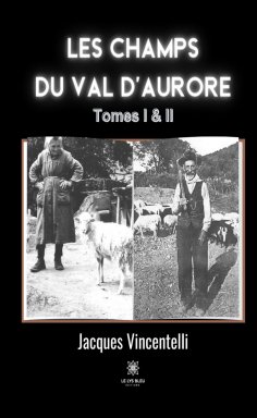 eBook: Les champs du Val d’aurore - Tome 1 & 2