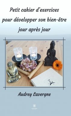 eBook: Petit cahier d’exercices pour développer son bien-être jour après jour