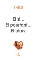 eBook: Et si… Et pourtant… Et alors !