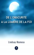 eBook: De l'obscurité à la lumière de la foi