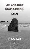 ebook: Les arcanes macabres - Tome 6