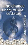 eBook: Une chance sur des millions… de dollars