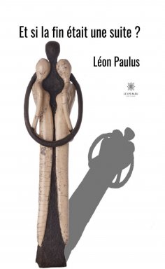 eBook: Et si la fin était une suite ?