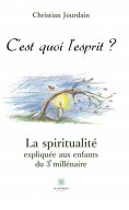 eBook: C’est quoi l’esprit ?
