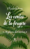 eBook: Les contes de la fougère - « Mystères de Corrèze »