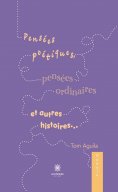 eBook: Pensées poétiques, pensées ordinaires et autres histoires…