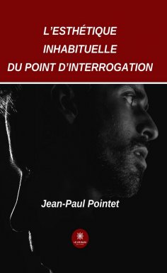 eBook: L’esthétique inhabituelle du point d’interrogation