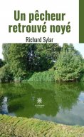 ebook: Un pêcheur retrouvé noyé