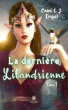 eBook: La dernière Lilandrienne - Tome 1