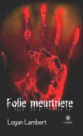 eBook: Folie meurtrière